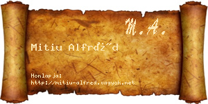 Mitiu Alfréd névjegykártya